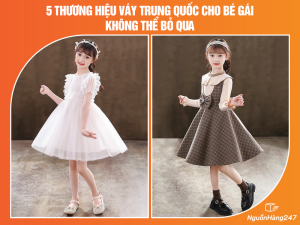 5 thương hiệu váy Trung Quốc cho bé gái siêu xinh