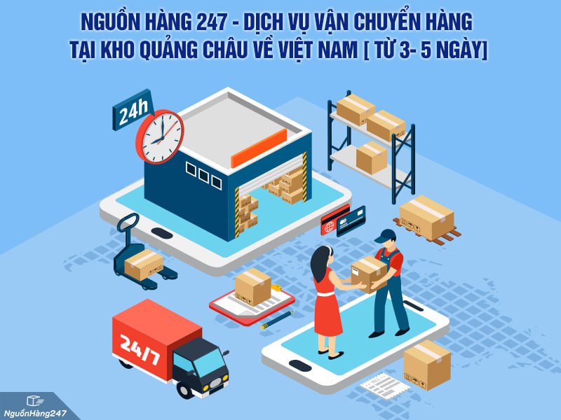 Dịch vụ vận chuyển hàng tại Kho Quảng Châu về Việt Nam chỉ từ 3-5 ngày