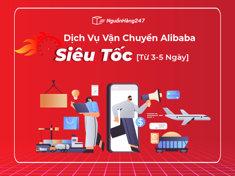 Dịch Vụ Vận Chuyển Alibaba Siêu Tốc [Từ 3-5 Ngày]
