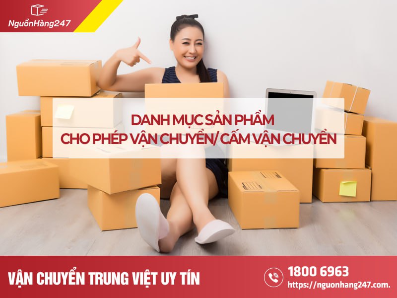 Danh mục sản phẩm cho phép vận chuyển và cấm vận chuyển