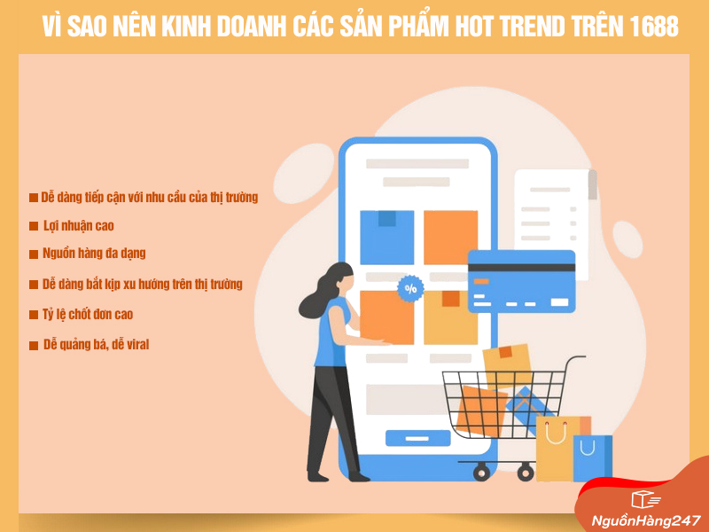Vì sao nên kinh doanh các sản phẩm hot trend trên 1688