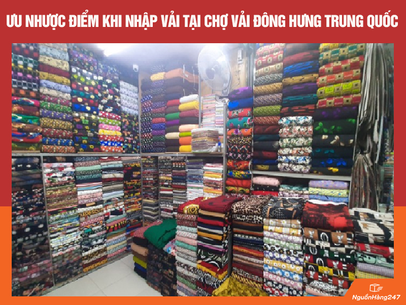 Ưu nhược điểm khi nhập vải tại chợ vải Đông Hưng