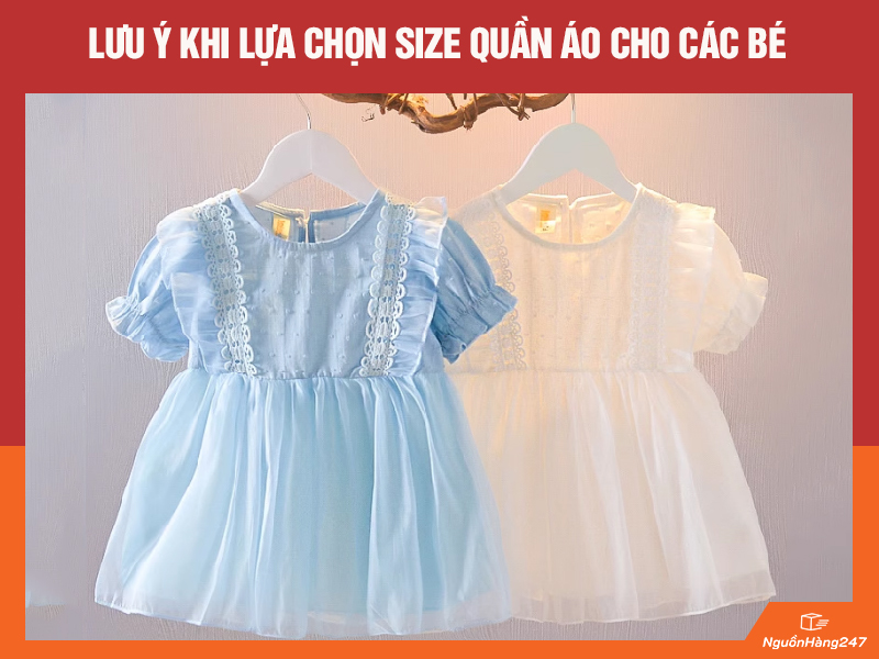 Lưu ý khi lựa chọn size quần áo cho các bé