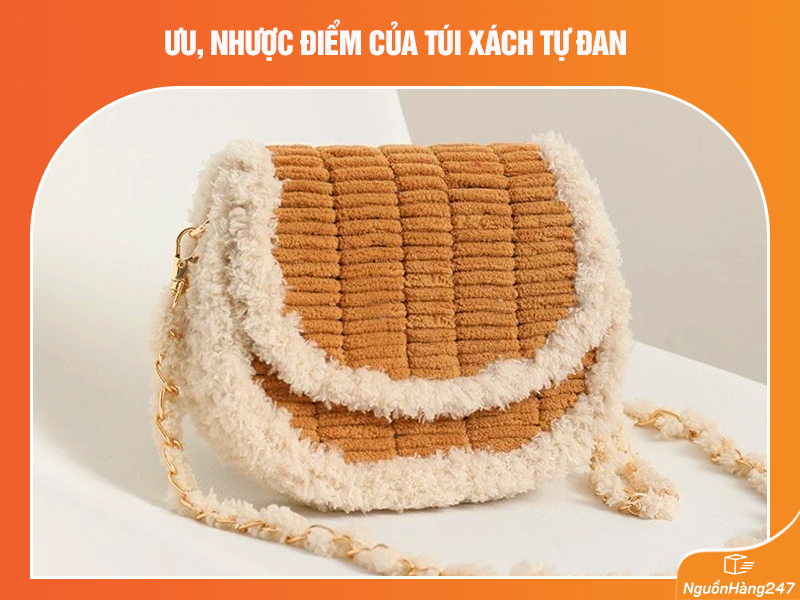 Ưu nhược điểm của túi xách tự đan cần lưu ý