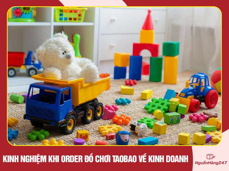Kinh nghiệm khi order đồ chơi Taobao
