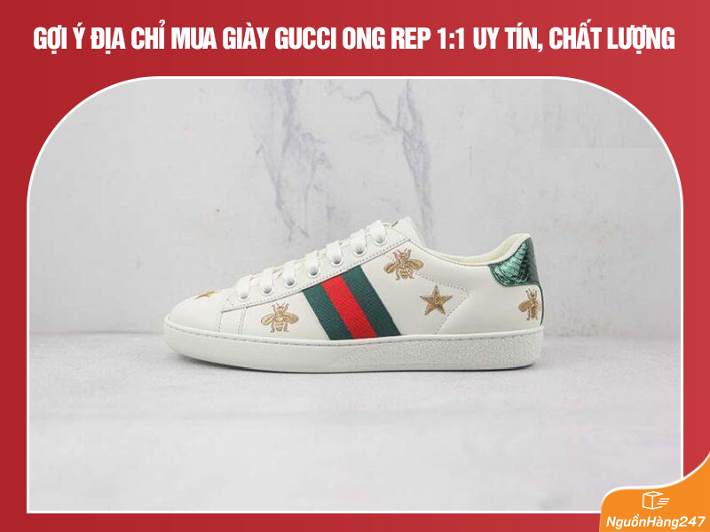 Gợi ý địa chỉ mua giày Gucci ong rep 1:1 uy tín