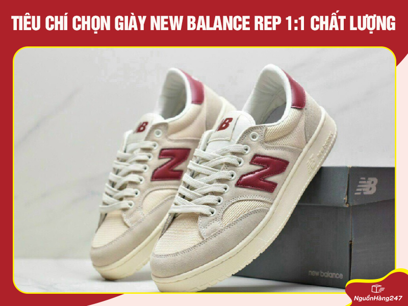 Tiêu chí chọn giày New Balance rep 1:1 chất lượng