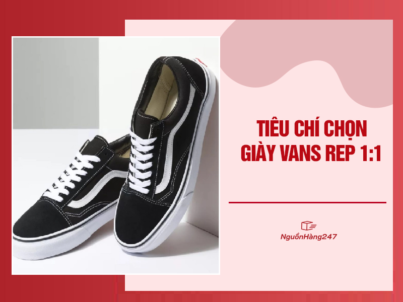 Chọn giày vans rep 1:1 chất lượng