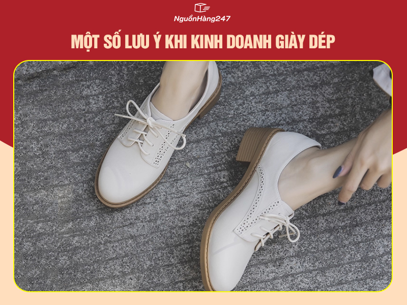 Một số lưu ý khi kinh doanh giày dép