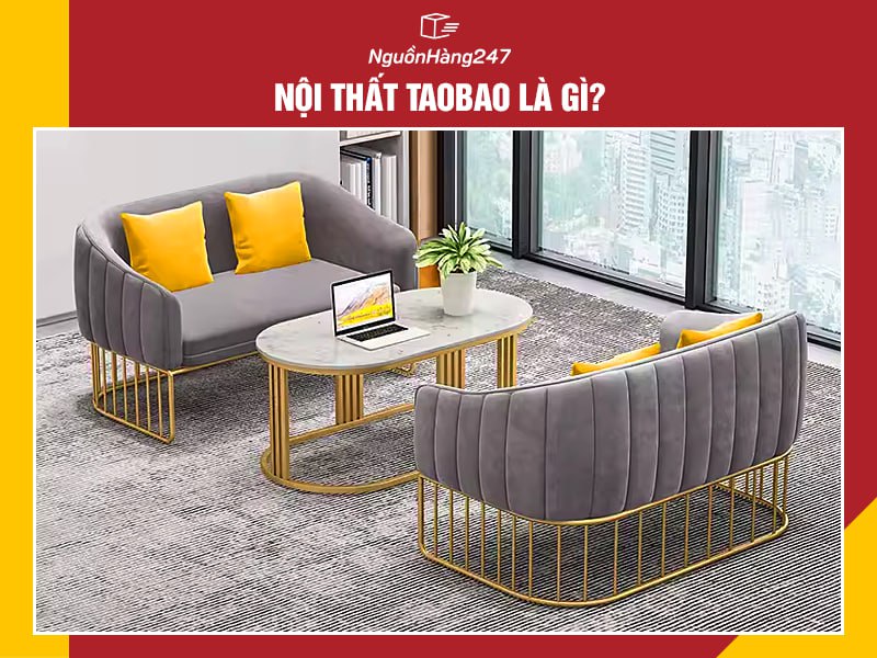 Nội thất Taobao là gì?