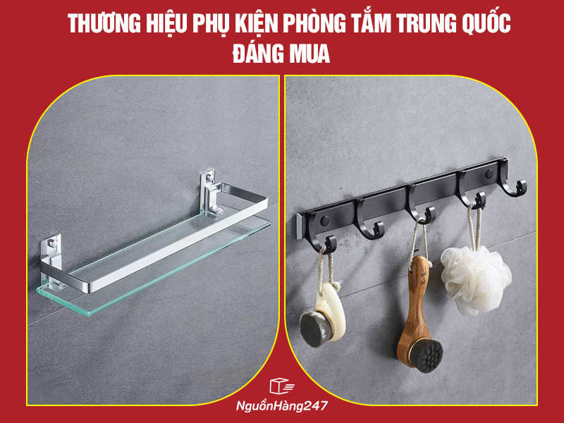 Top thương hiệu phụ kiện phòng tắm Trung Quốc chất lượng, đáng mua