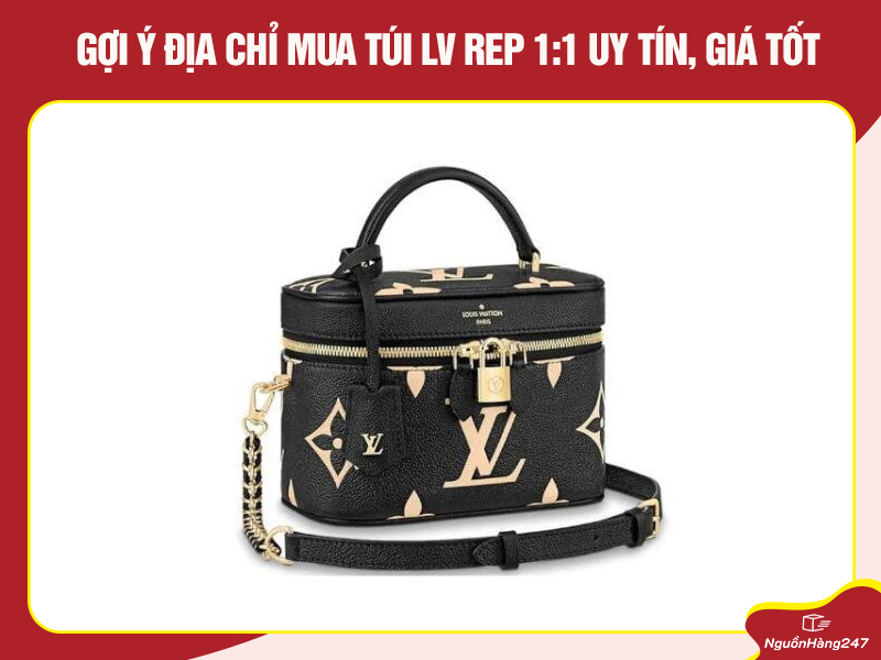 Gợi ý địa chỉ mua túi LV rep 1:1