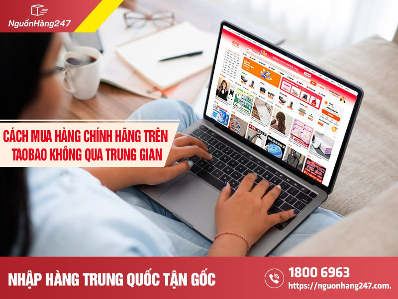 Cách mua hàng chính hàng trên Taobao