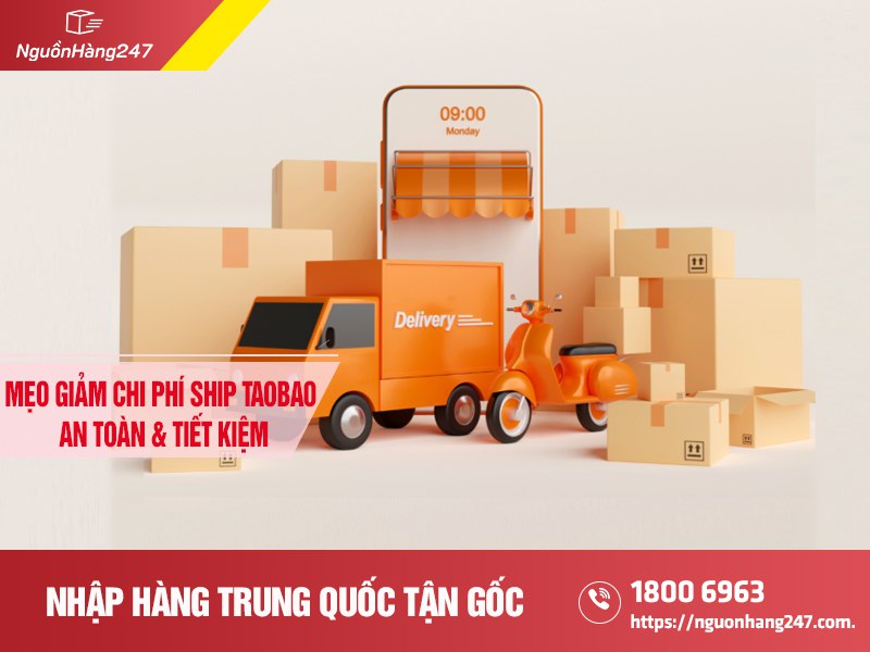 Mẹo giảm chi phí ship Taobao hiệu quả nhất