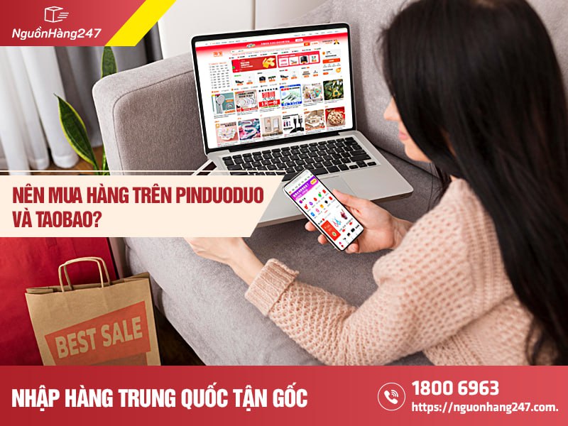 Nên mua hàng trên Pinduoduo và Taobao?