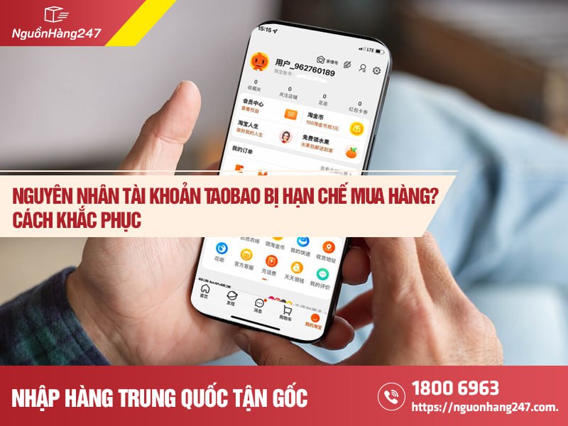 Tại sao tài khoản Taobao bị hạn chế mua hàng?