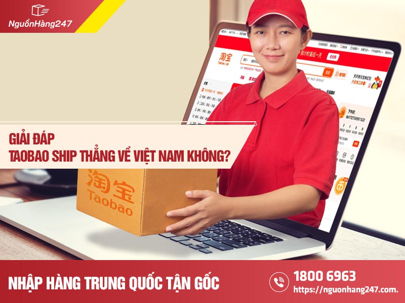 Taobao ship thẳng về Việt Nam không?
