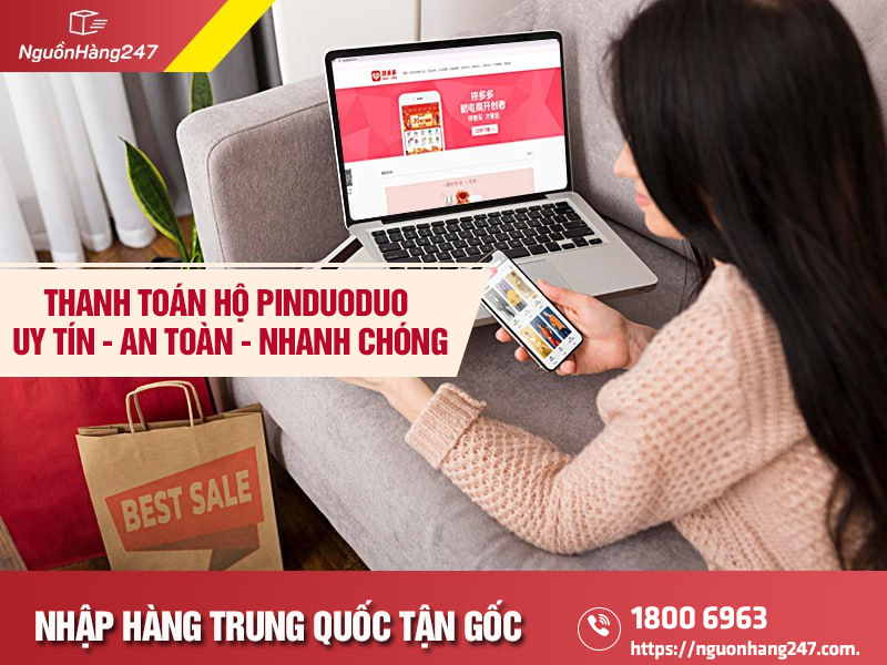 Đơn vị thanh toán hộ Pinduoduo an toàn, uy tín
