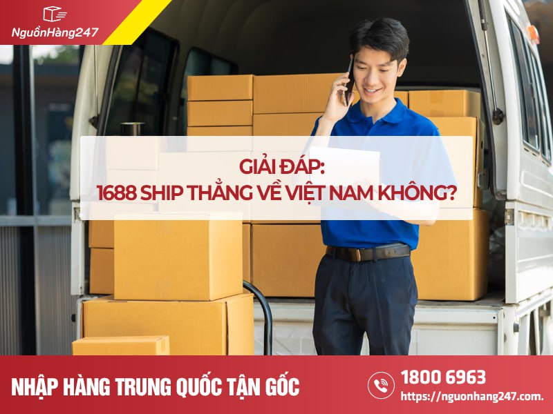 1688 ship thằng về Việt Nam không
