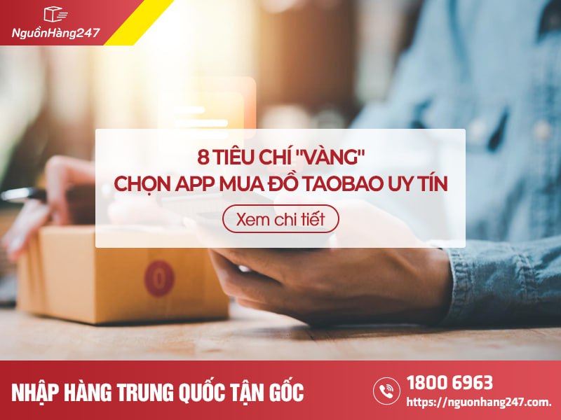 Bí quyết chọn app mua đồ Taobao tiếng Việt uy tín