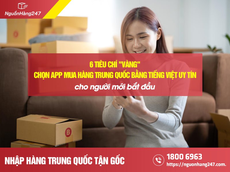 Tiêu chí đánh giá app mua hàng Trung Quốc
