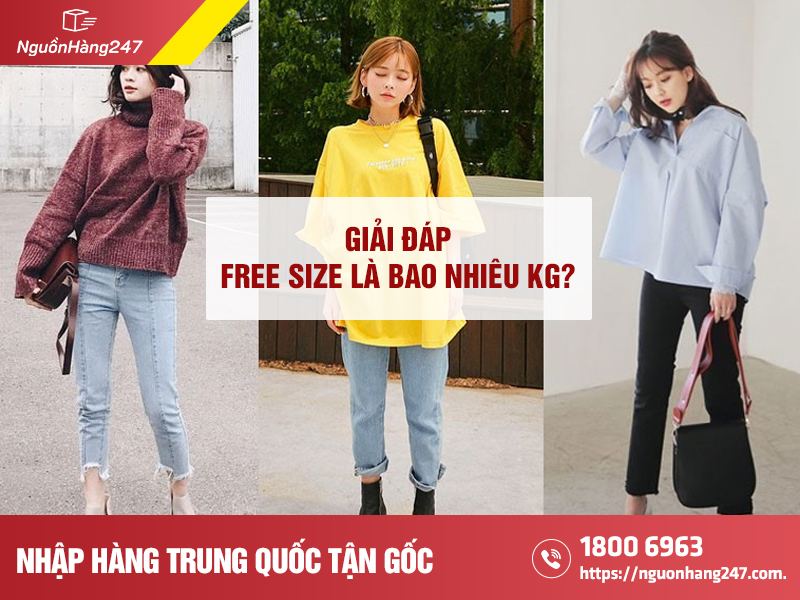 Free size là gì? Free size là bao nhiêu kg?