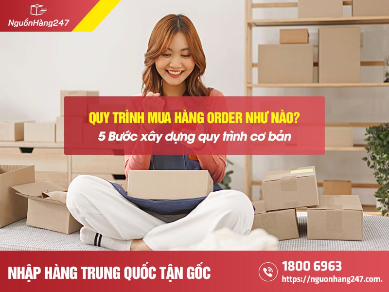 Quy trình mua hàng order