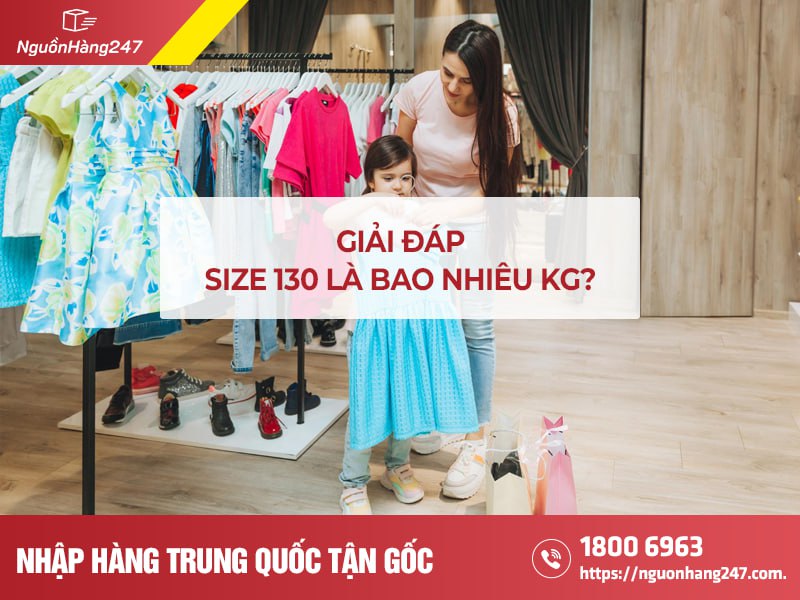 Size 130 là bao nhiêu kg? Lưu ý khi chọn size cho bé