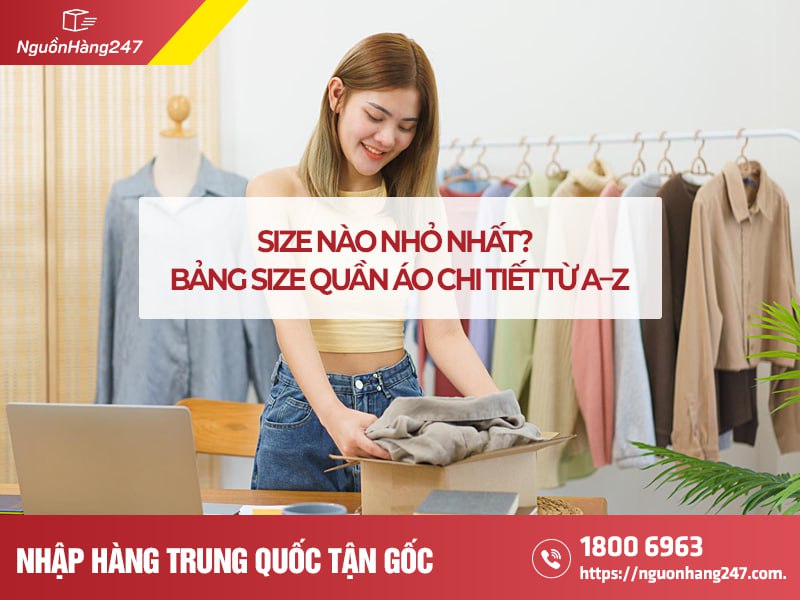 Size nào nhỏ nhất? Bảng size quần áo chi tiết từ A–Z