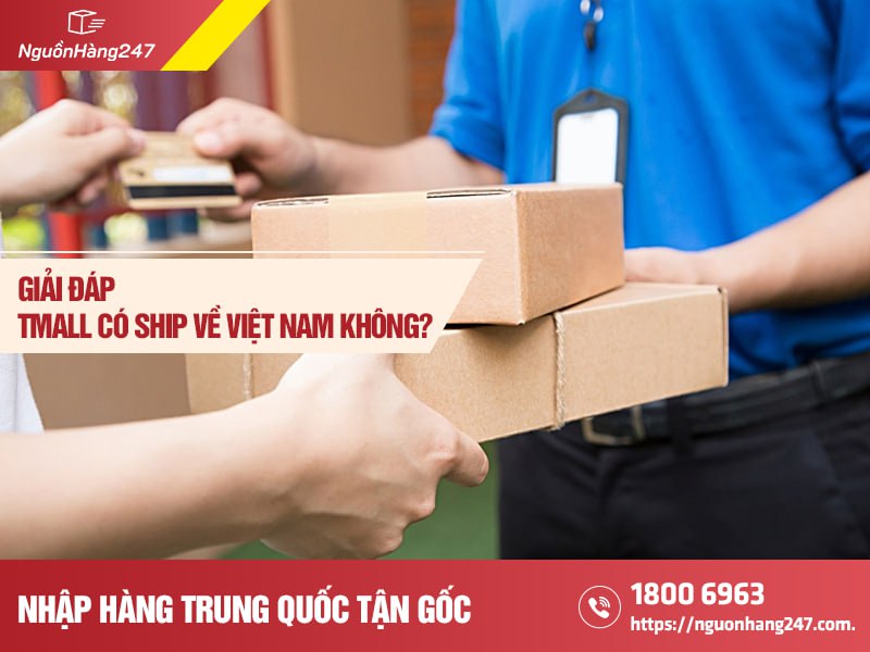 Tmall có ship về Việt Nam không?