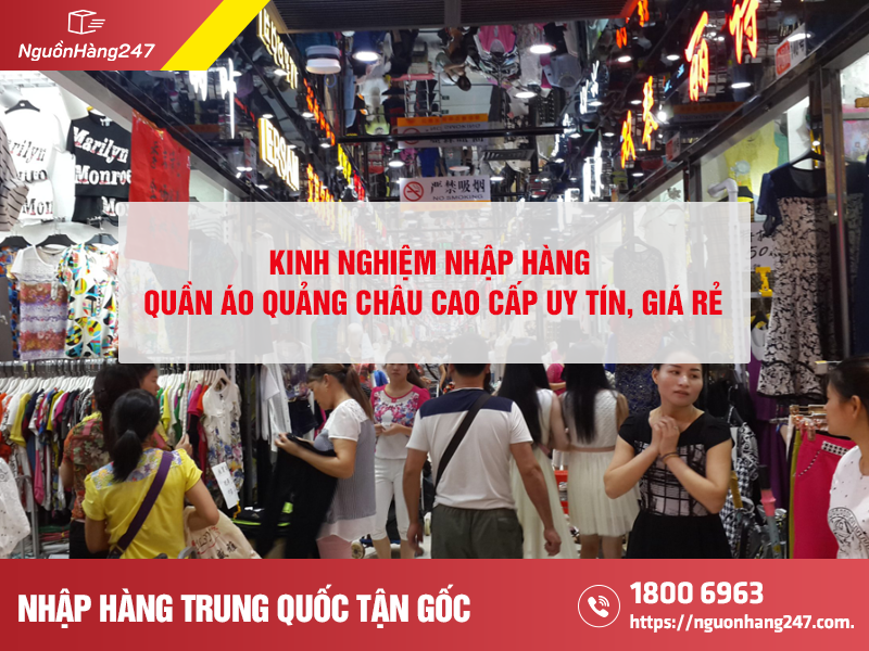 Kinh nghiệm nhập hàng từ tổng kho quần áo quảng châu cao cấp