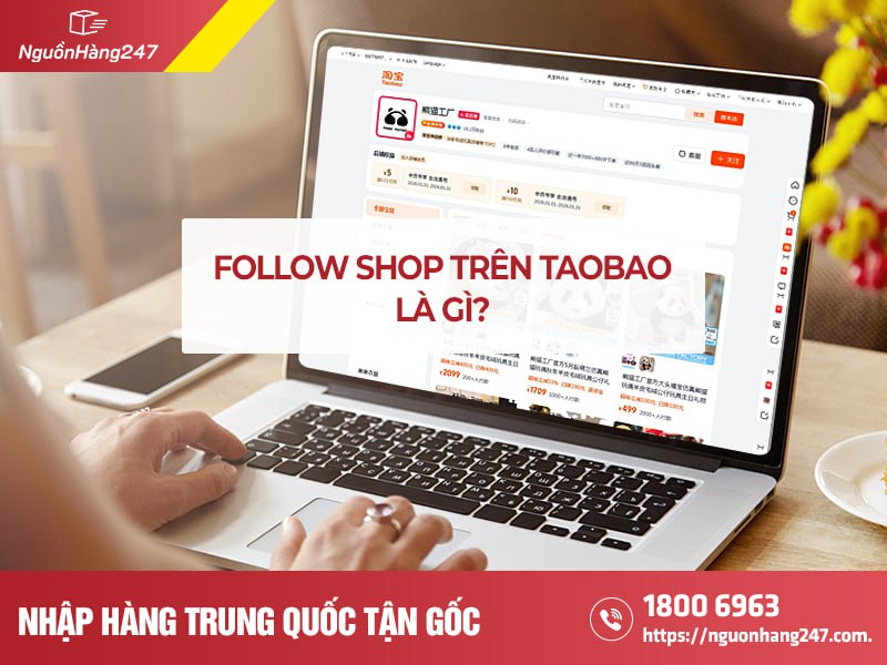 Theo dõi/Follow shop trên taobao là gì?