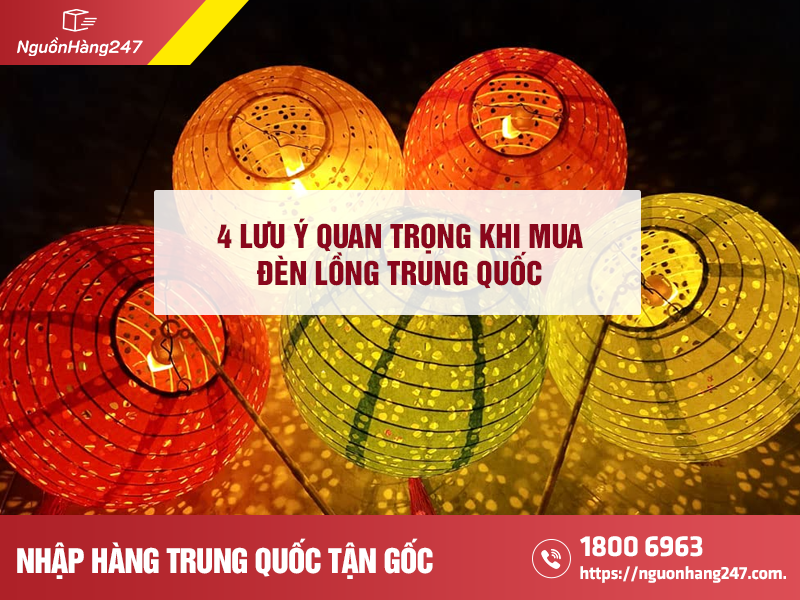 Những lưu ý khi mua đèn lồng Trung Quốc