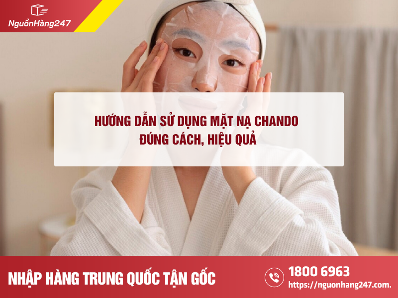 Cách sử dụng mặt nạ Chando đúng cách