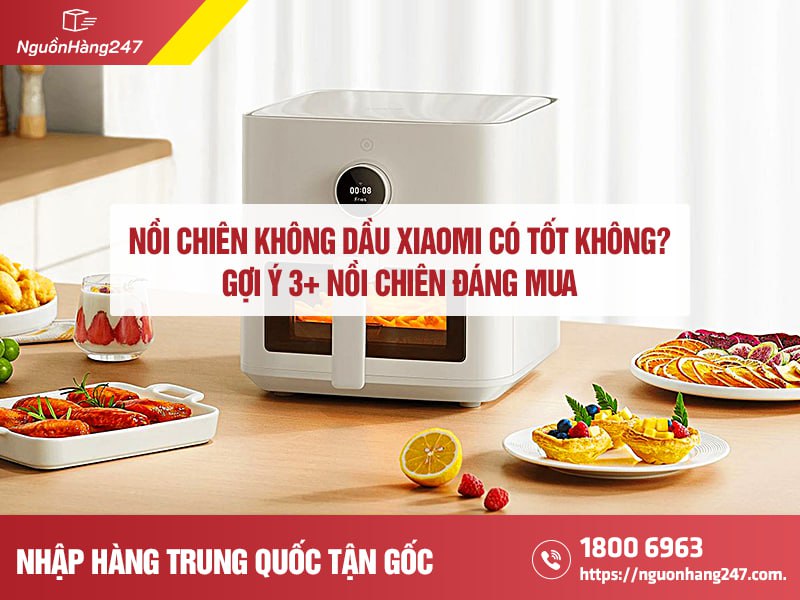 Nồi chiên không dầu xiaomi có tốt không?