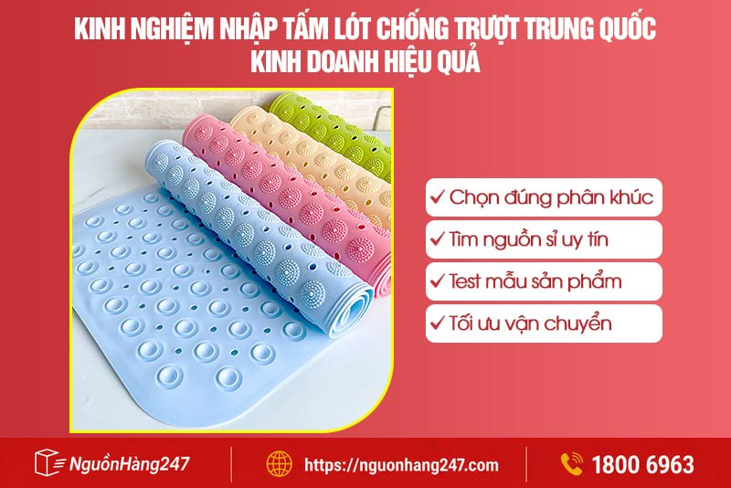 Kinh nghiệm nhập tấm lót chống trượt Trung Quốc kinh doanh hiệu quả