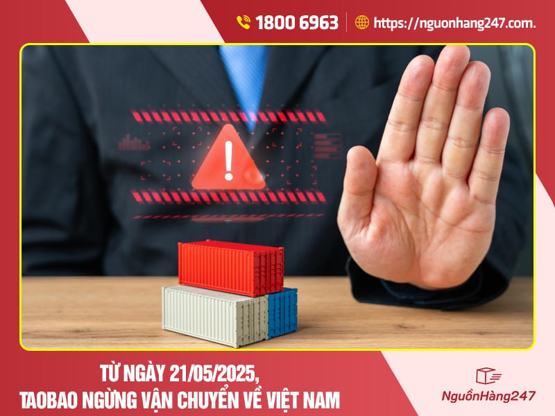 Taobao ngừng vận chuyển về Việt Nam bắt đầu từ ngày 21/05/2025