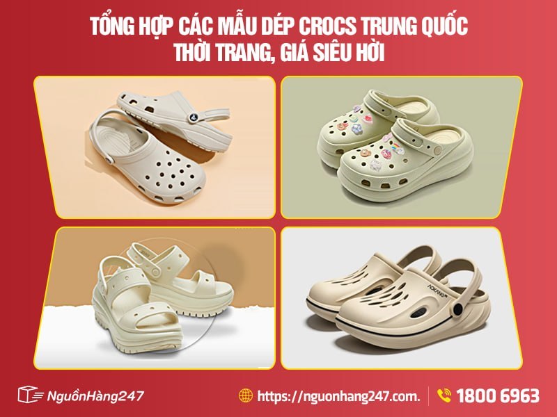 Tổng hợp các mẫu dép crocs Trung Quốc hot trend 2026