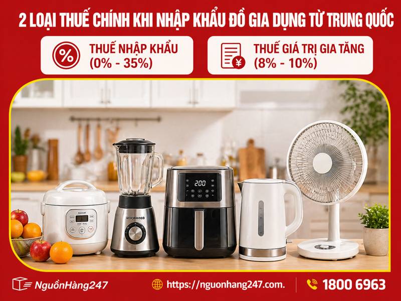 2 loại thuế nhập khẩu đồ gia dụng Trung Quốc