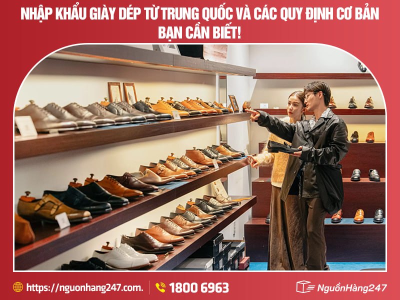 Các quy định về thuế nhập khẩu giày dép từ trung quốc