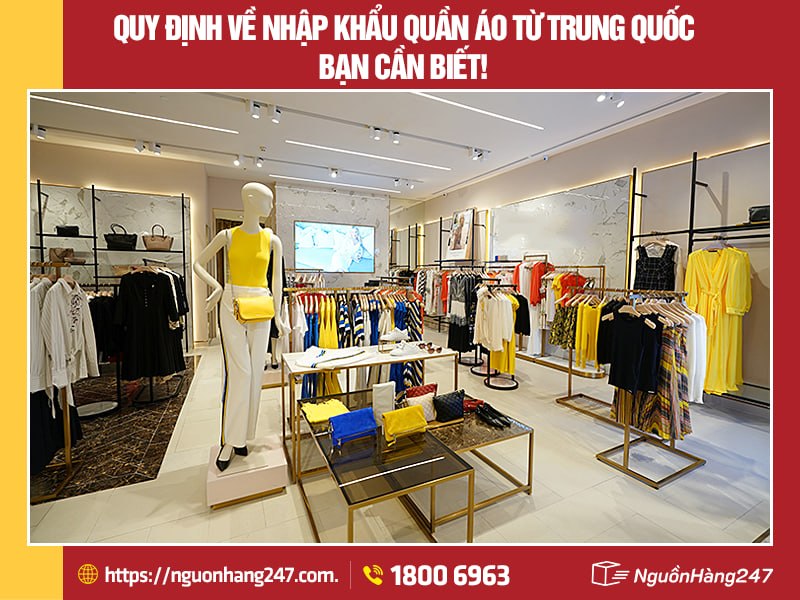 quy định khi nhập khẩu quần áo từ Trung Quốc