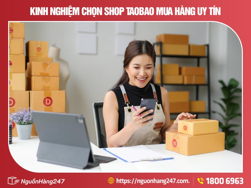 Kinh nghiệm chọn shop Taobao mua hàng uy tín