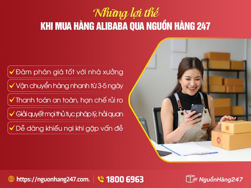 Lợi thế khi mua hàng Alibaba thông qua dịch vụ Nguồn Hàng 247