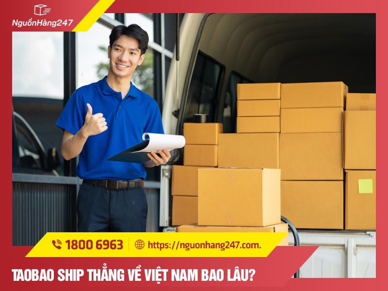 Taobao ship về Việt Nam bao lâu