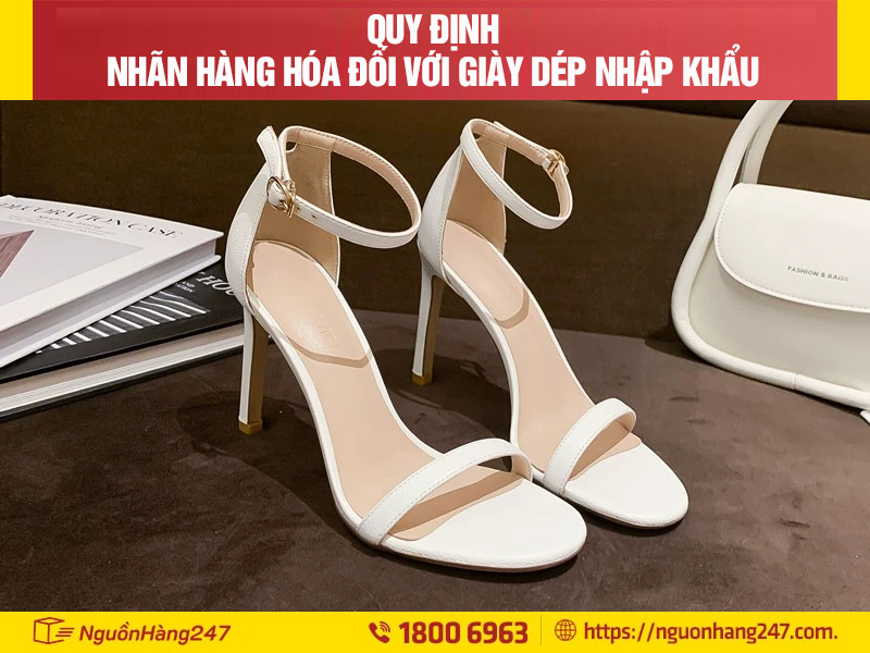 Quy định về nhãn hàng hóa đối với giày dép nhập khẩu