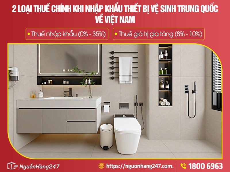 Các loại thuế nhập khẩu thiết bị vệ sinh Trung Quốc về Việt Nam