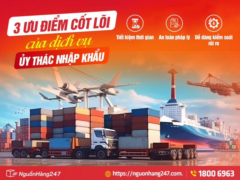 Lợi thế của dịch vụ nhập khẩu ủy thác