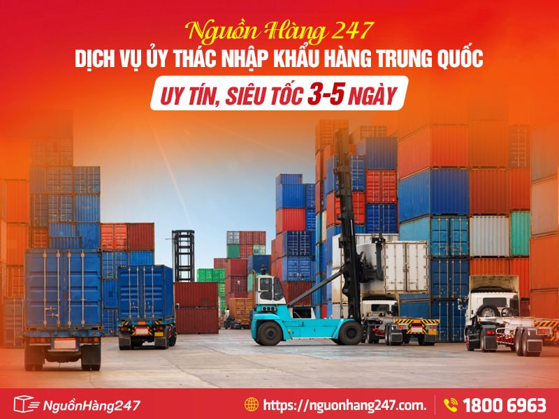Dịch vụ nhập khẩu ủy thác tại Nguồn Hàng 247 uy tín, siêu tốc 3-5 ngày