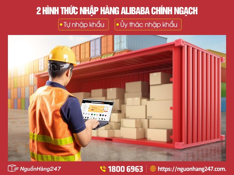 hình thức nhập hàng Alibaba chính ngạch