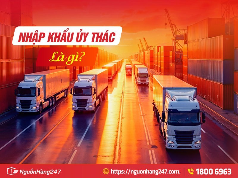 Nhập khẩu ủy thác 